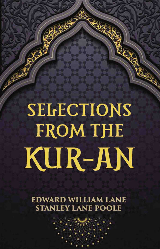 Selections From The Kur-An - Gyan Books