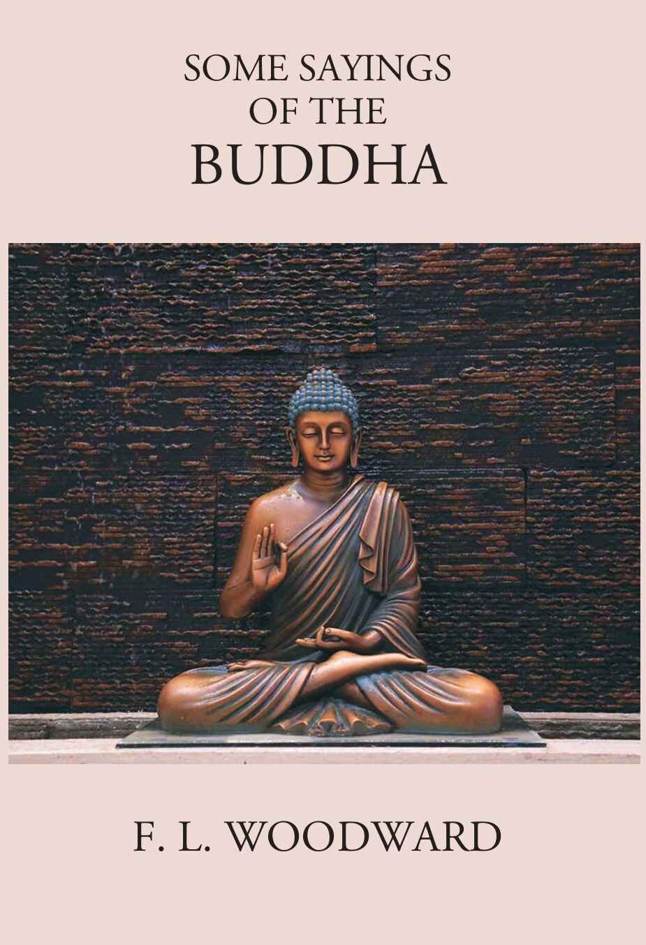 Some Sayings Of The Buddha: According To The Pali Canon - Gyan Books - Swadesiicart