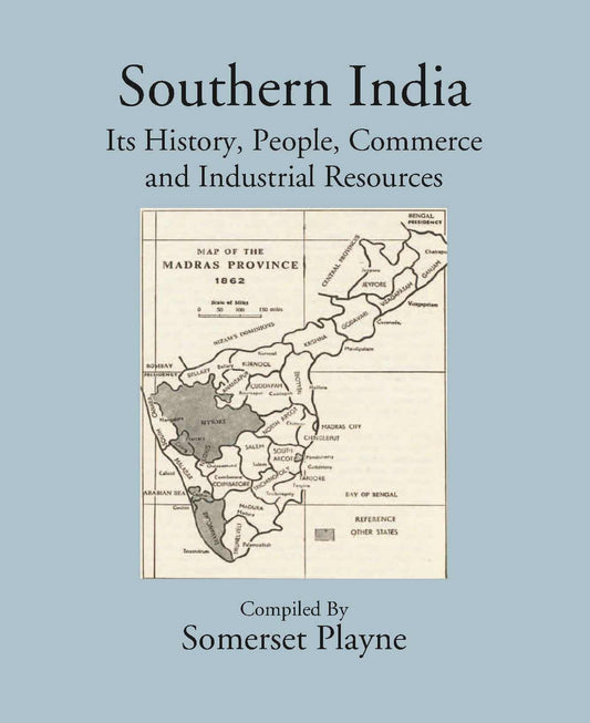 Southern India Its History, People, Commerce, And Industrial Resources - Gyan Books