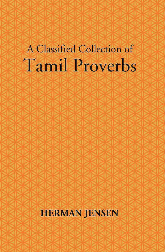 Tamil Proverbs With Their English Translation: Containing Upwards Of Six Thousand Proverbs - Gyan Books