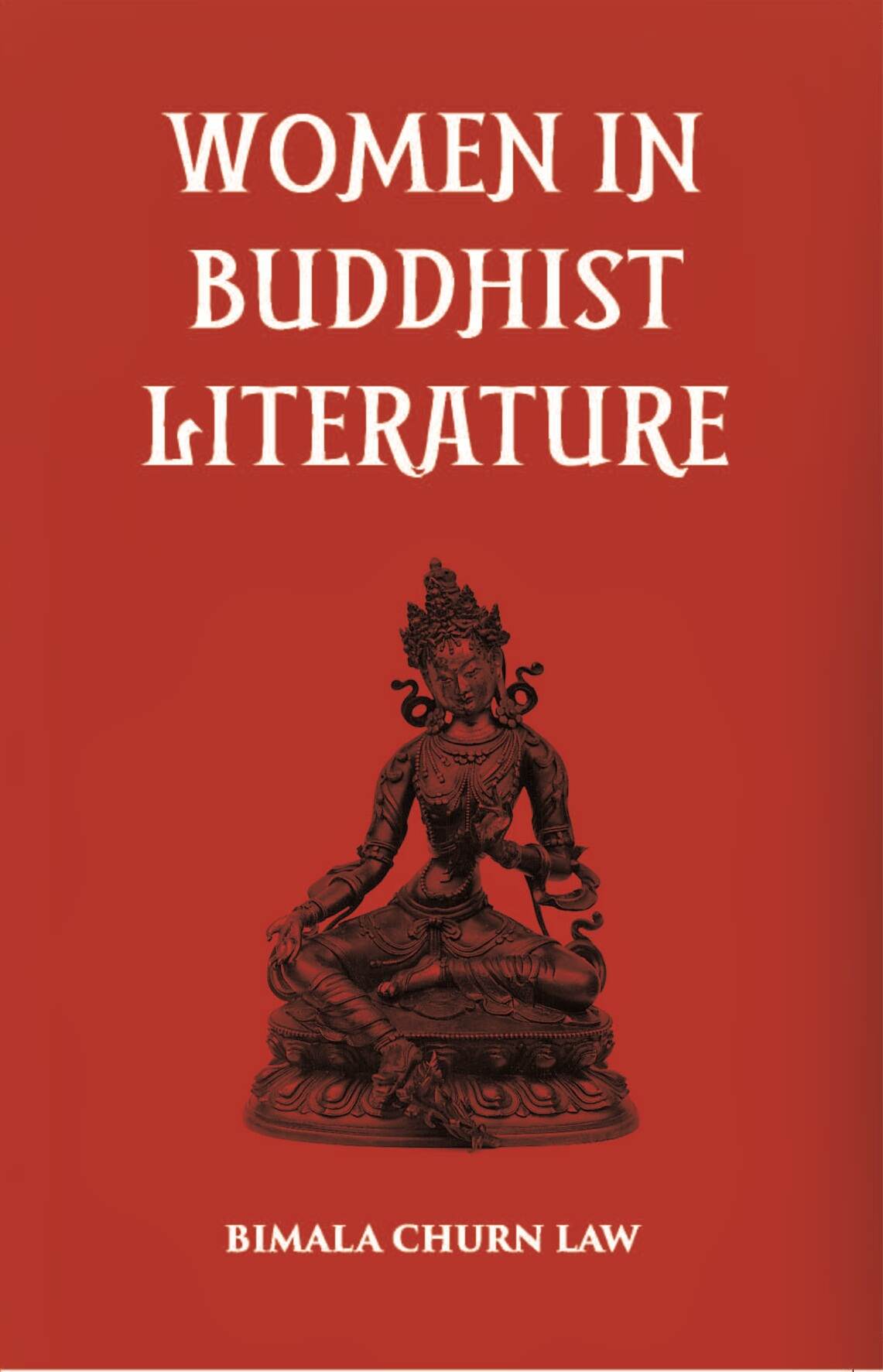 Women In Buddhist Literature - Gyan Books