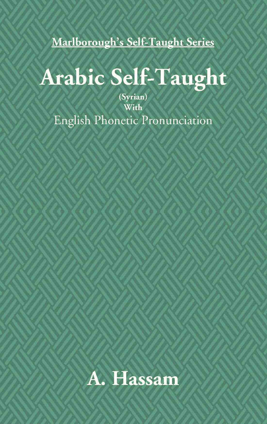 Arabic Self-Taught (Syrian): With English Phonetic Pronunciation - Gyan Books