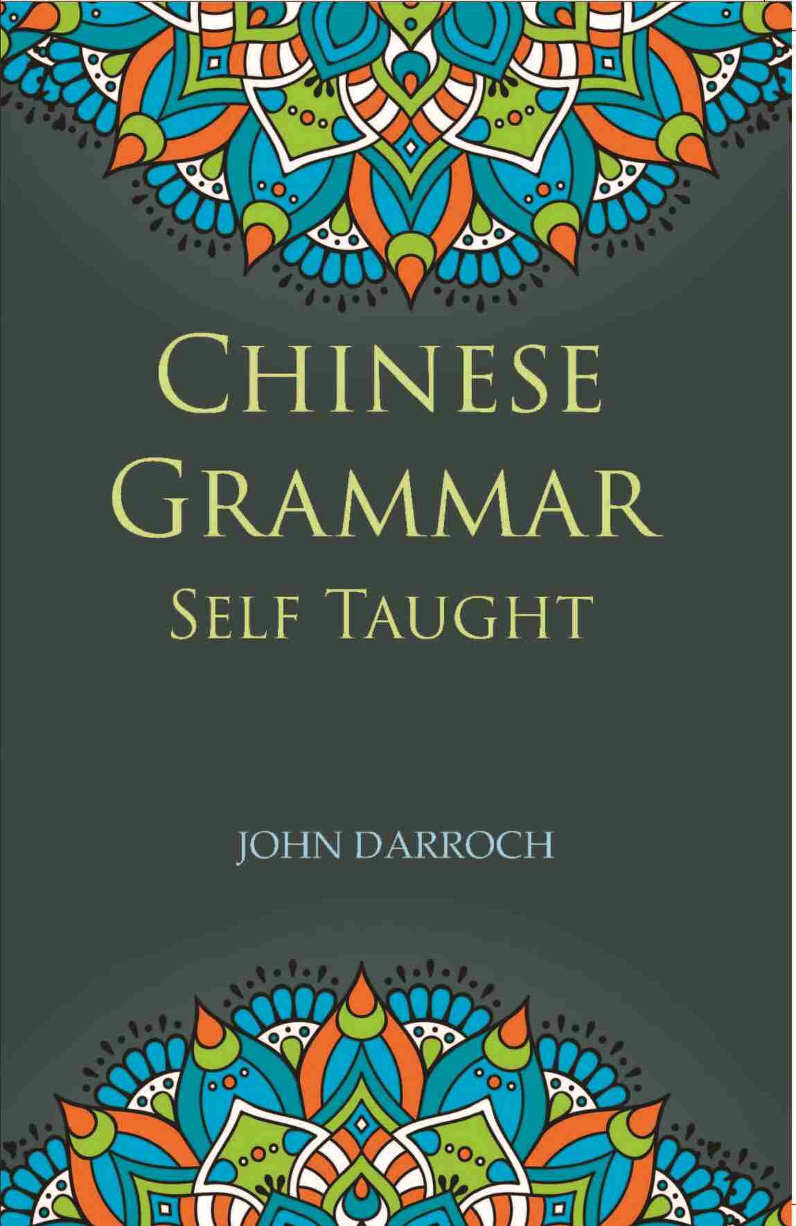 Chinese Grammar Self Taught - Gyan Books