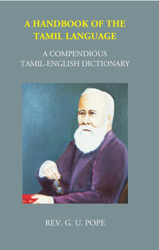 A Handbook Of The Tamil Language: A Compendious Tamil English Dictionary - Gyan Books - Swadesiicart