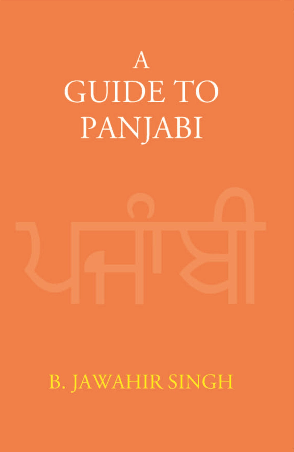 A Guide To Panjabi - Gyan Books