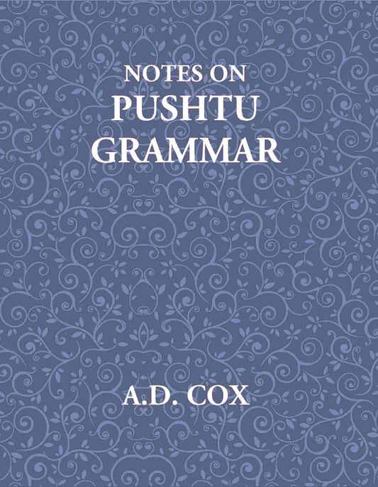 Notes On Pushtu Grammar - Gyan Books