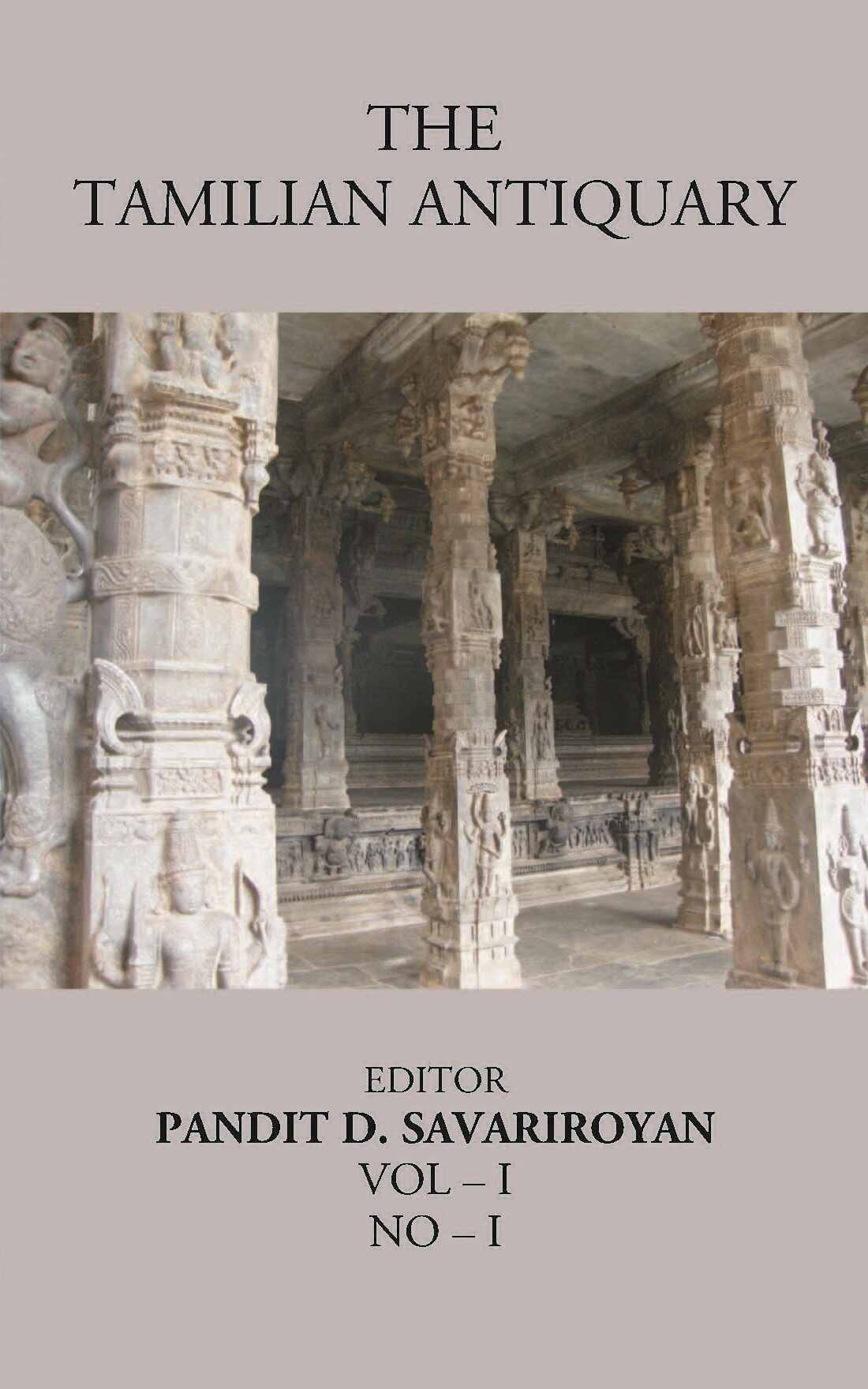 The Tamilian Antiquary The Bharata Land or “Dravidian India Vol – I, NO – I - Gyan Books - Swadesiicart
