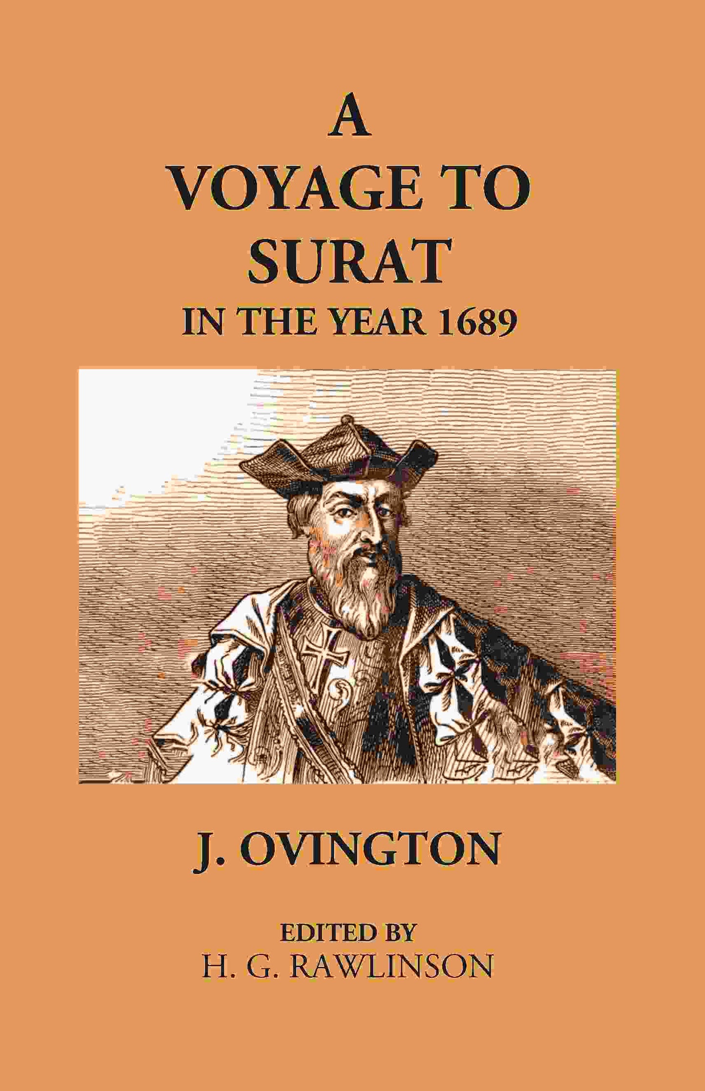 A Voyage To Surat In The Year 1689 - Gyan Books