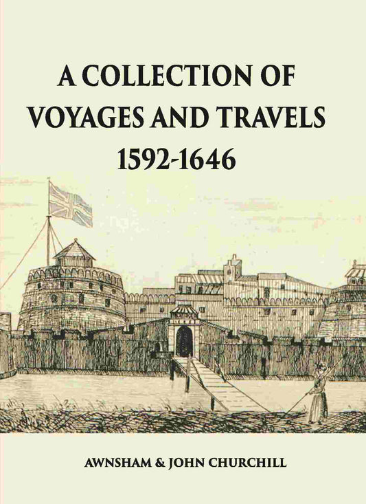A Collection Of Voyages And Travels 1592-1646 - Gyan Books - Swadesiicart