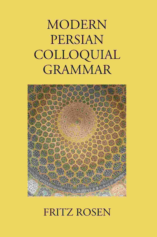Modern Persian Colloquial Grammar - Gyan Books - Swadesiicart