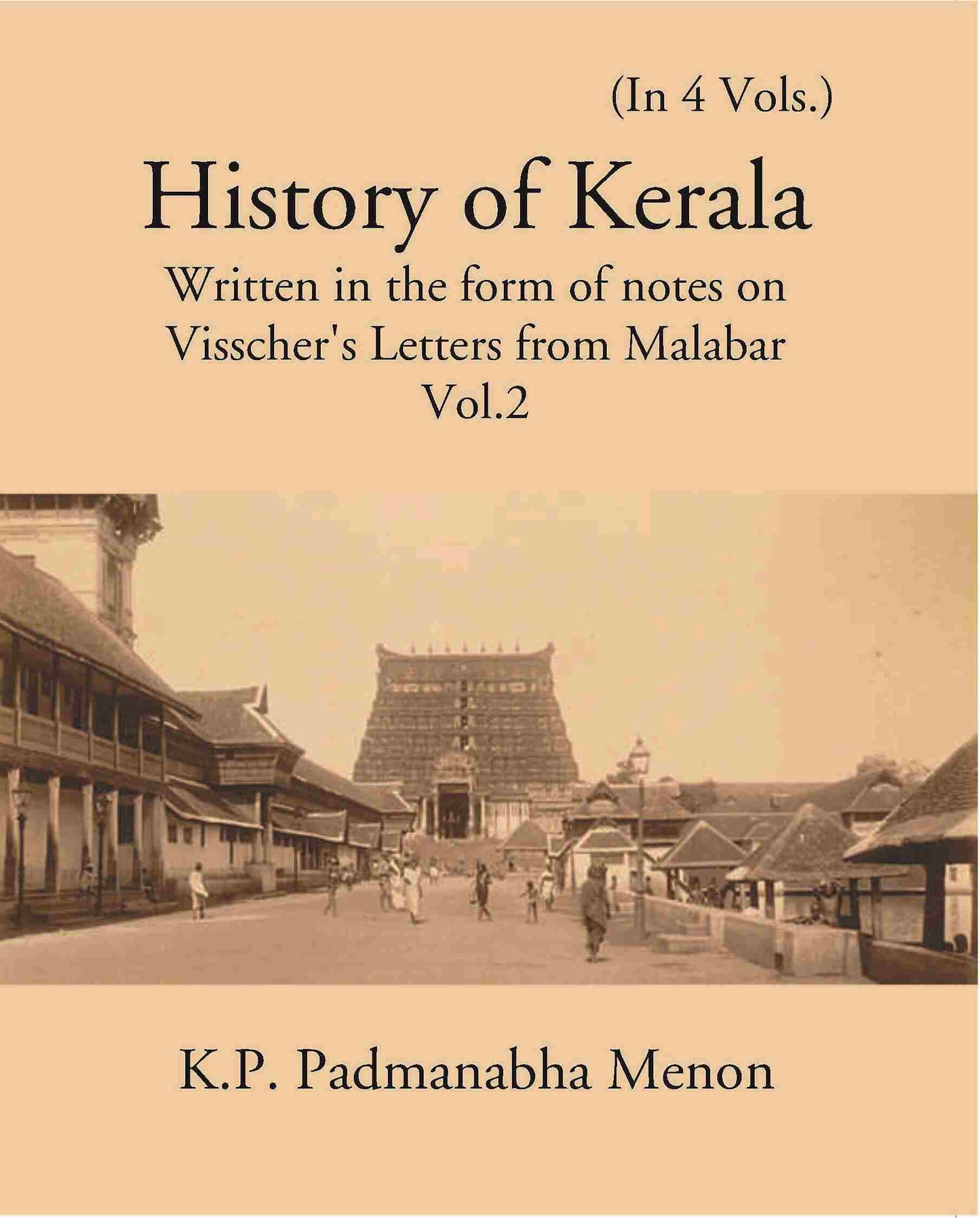 History Of Kerala Written In The Form Of Notes On Visscher’S Letters From Malabar Vol. 2nd - Gyan Books - Swadesiicart