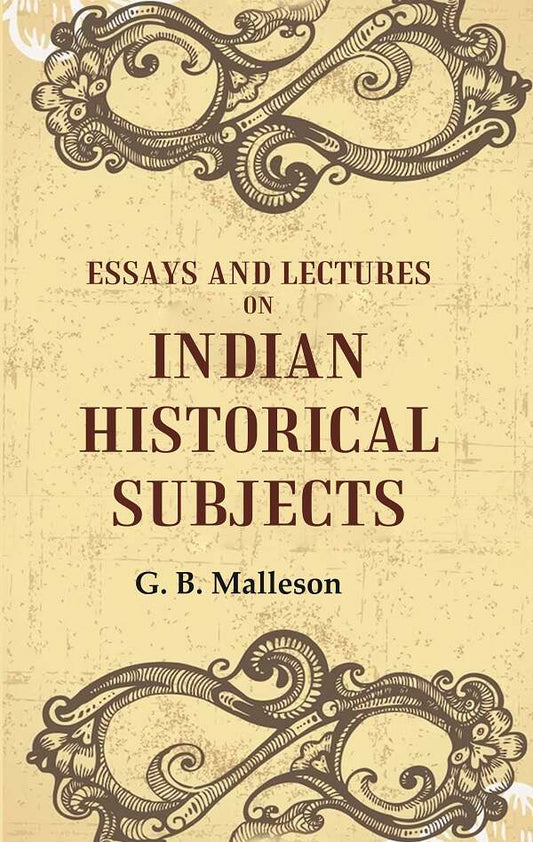 Essays And Lectures on Indian Historical Subjects - Gyan Books - Swadesiicart