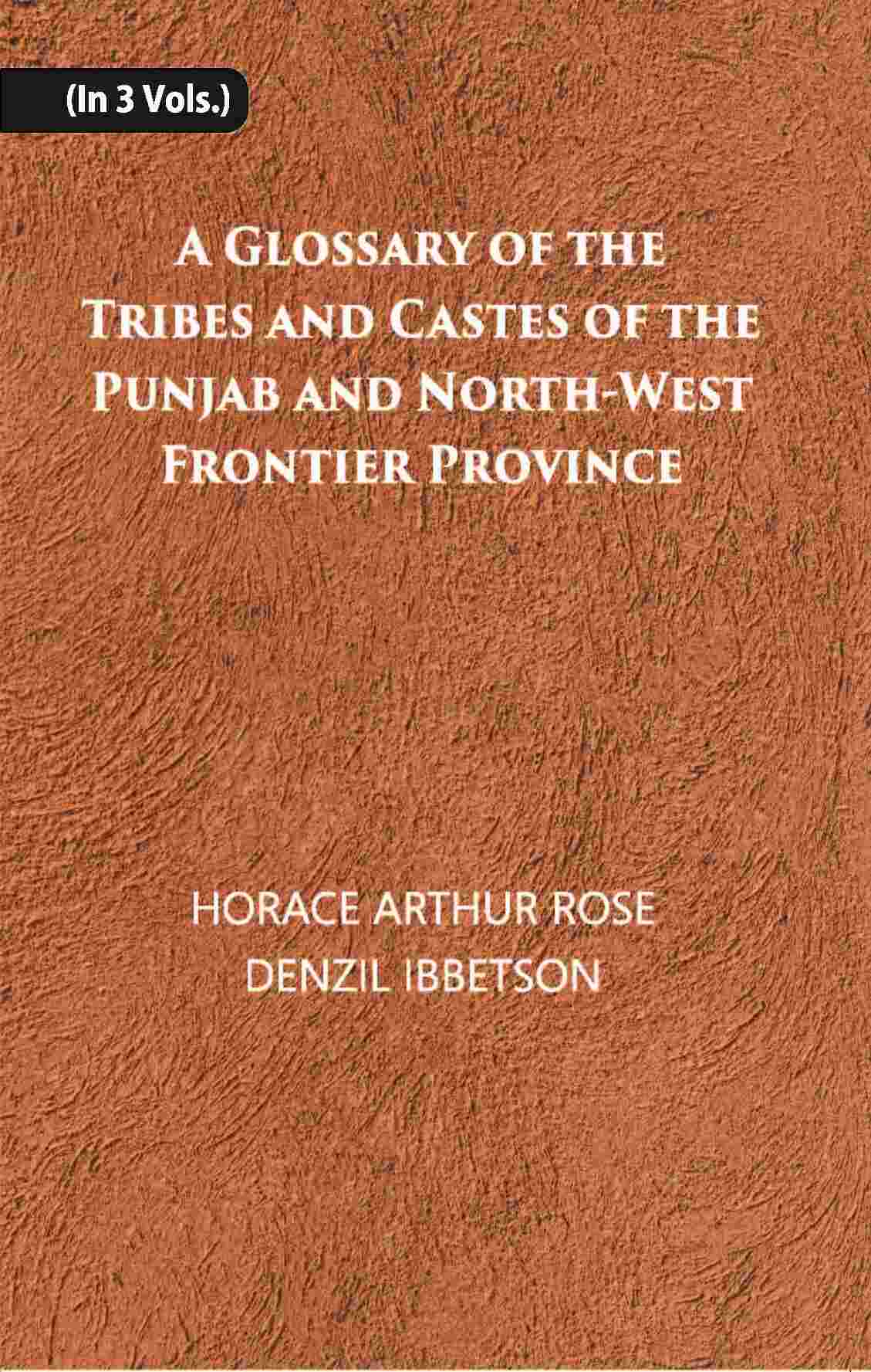 A Glossary Of The Tribes And Castes Of The Punjab And North-West Frontier Province Vol. 2nd - Gyan Books - Swadesiicart