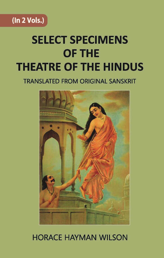 Select Specimens Of The Theatre Of The Hindus Vol. 2nd - Gyan Books