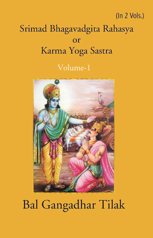 Srimad Bhagavadgita Rahasya Or Karma=Yoga=Sastra Vol. 1st - Gyan Books