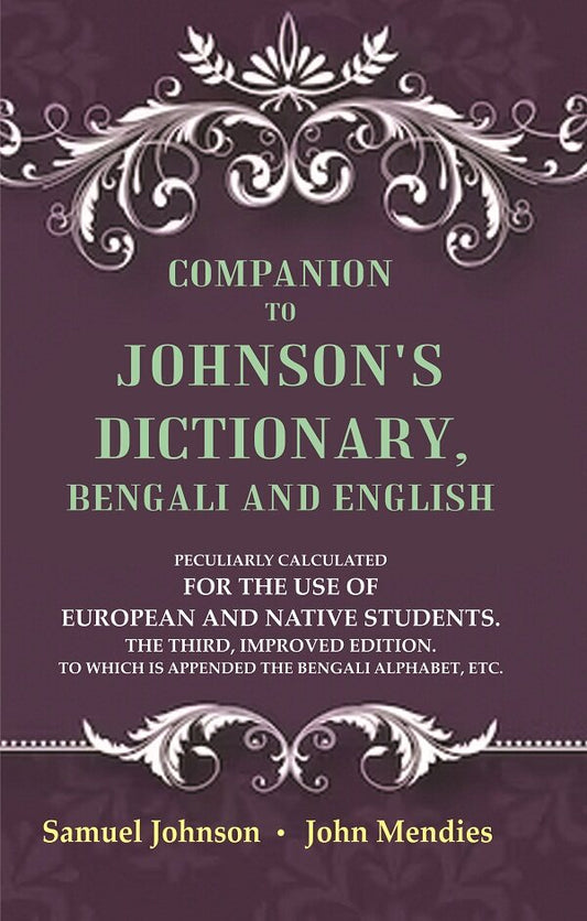 Companion To Johnson'S Dictionary, Bengali And English Peculiarly Calculated For The Use Of European And - Gyan Books - Swadesiicart