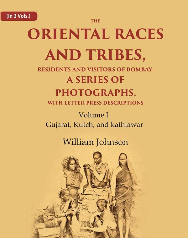 The Oriental Races And Tribes, Residents And Visitors Of Bombay, A Series Of Photographs, With Letter-Press - Gyan Books - Swadesiicart