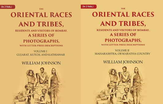 The Oriental Races and Tribes, Residents and Visitors of Bombay, A Series of Photographs, with Letter-Press Descriptions 2 vols. Set - Gyan Books - Swadesiicart