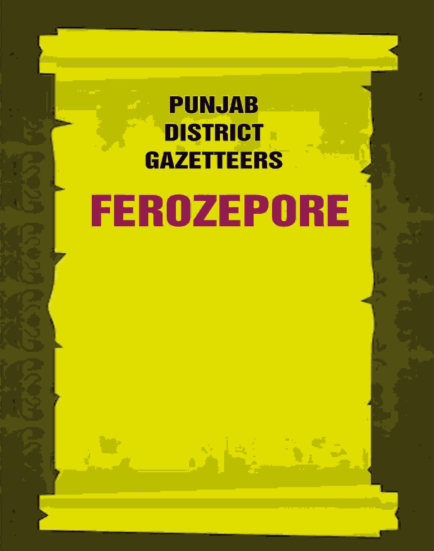 Punjab District Gazetteers: Ferozepore 4th - Gyan Books - Swadesiicart