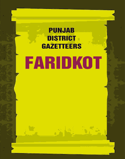 Punjab District Gazetteers: Faridkot 5th - Gyan Books - Swadesiicart