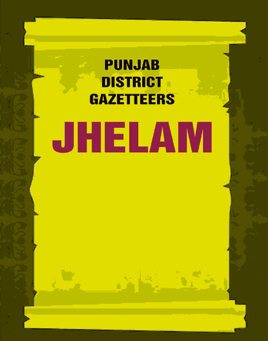 Punjab District Gazetteers: Jhelam 14th - Gyan Books