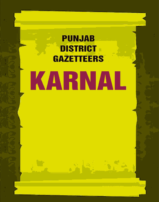 Punjab District Gazetteers: Karnal 18th - Gyan Books