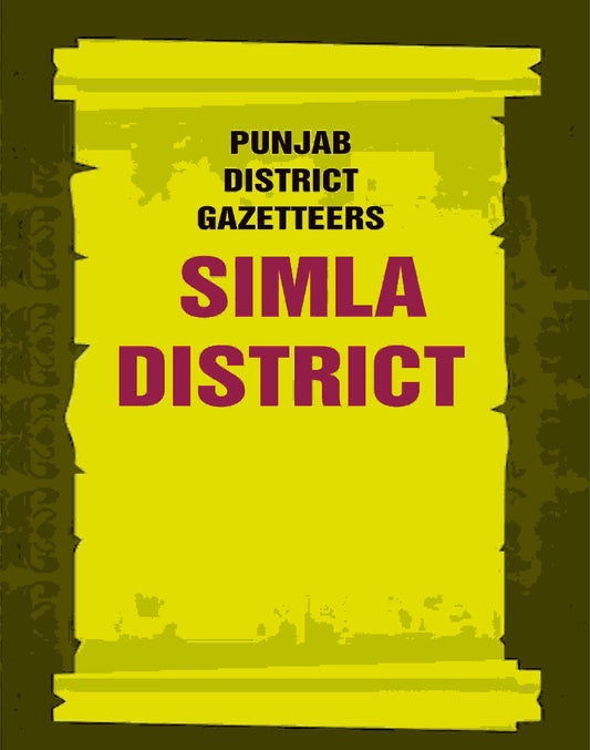 Punjab District Gazetteers: Simla District 29th - Gyan Books