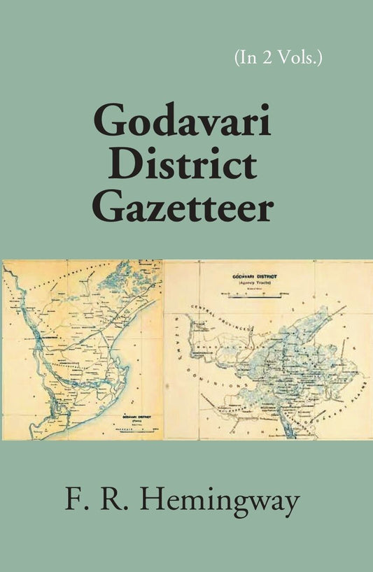 Madras District Gazetteers: Godavari District Gazetteer 8th, Vol. 1st - Gyan Books