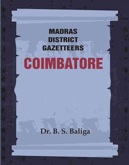 Madras District Gazetteers: Coimbatore 5th - Gyan Books