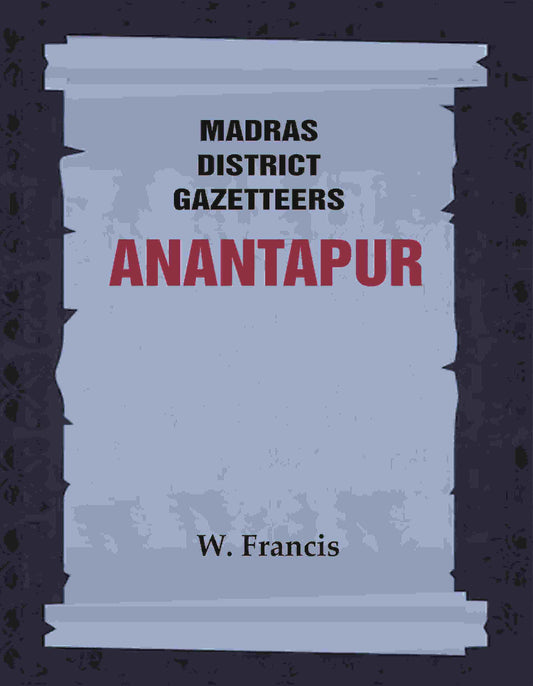 Madras District Gazetteers: Anantapur 1st - Gyan Books