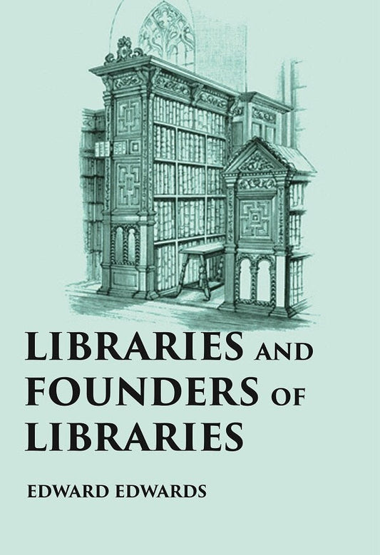 LIBRARIES AND FOUNDERS OF LIBRARIES - Gyan Books