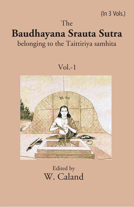 The Baudhayana Srauta Sutra 1st - Gyan Books
