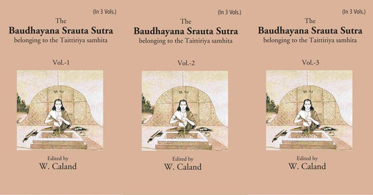 The Baudhayana Srauta Sutra 3 Vols. Set - Gyan Books