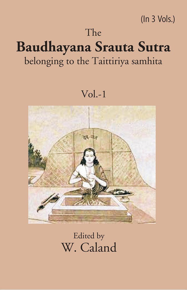 The Baudhayana Srauta Sutra 1st - Gyan Books - Swadesiicart