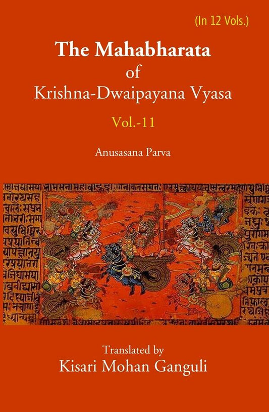 The Mahabharata Of Krishna-Dwaipayana Vyasa (Anusasana Parva) 11th - Gyan Books