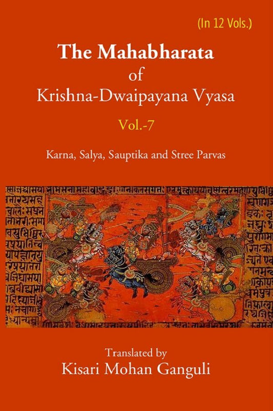 The Mahabharata Of Krishna-Dwaipayana Vyasa (Karna, Salya, Sauptika and Stree Parvas) 7th - Gyan Books