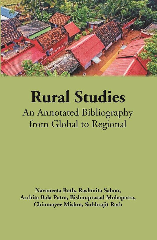 Rural Studies: An Annotated Bibliography from Global to Regional - Gyan Books