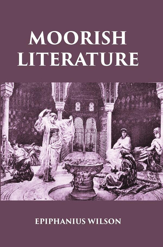 MOORISH LITERATURE - Gyan Books