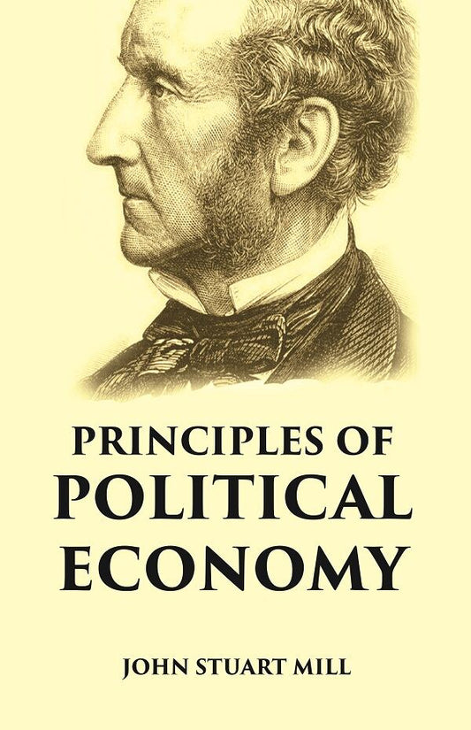 PRINCIPLES OF POLITICAL ECONOMY - Gyan Books