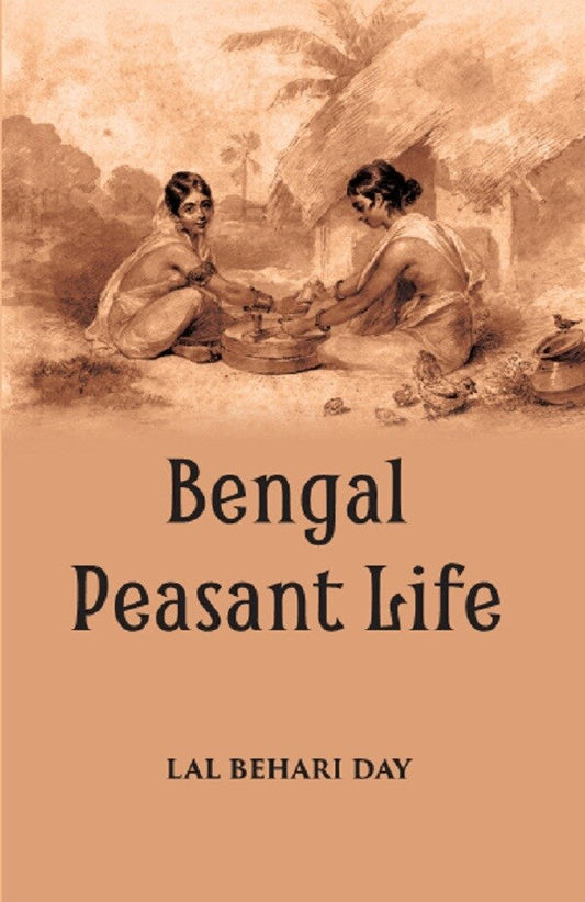 BENGAL PEASANT LIFE - Gyan Books