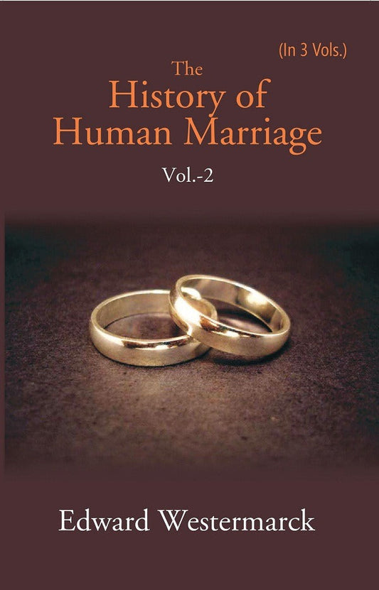 The History of Human Marriage Volume 2nd - Gyan Books