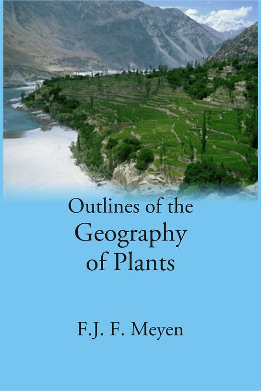 Outlines of the Geography of Plants - Gyan Books