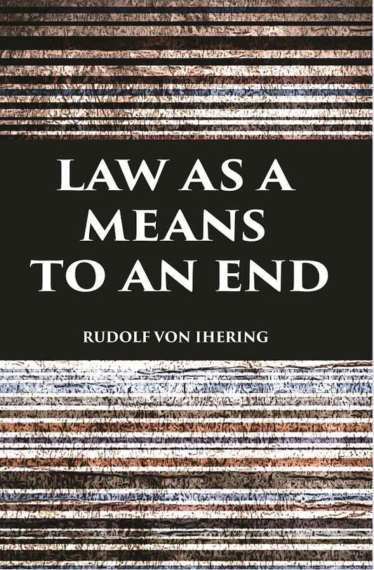 LAW AS A MEANS TO AN END - Gyan Books