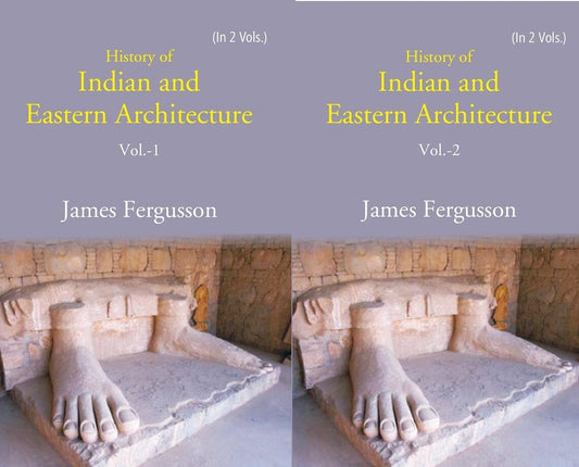 History of Indian and Eastern Architecture 2 Vols. Set - Gyan Books