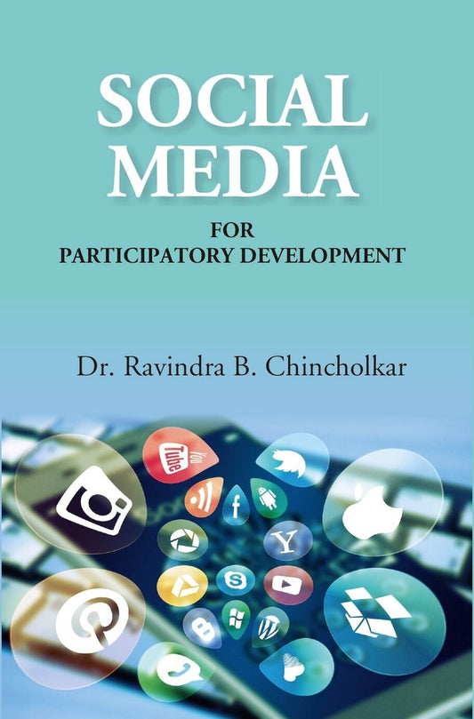 Social Media for Participatory Development - Gyan Books