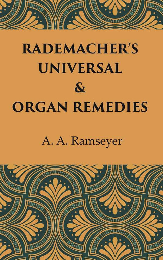 Rademacher’s Universal & Organ Remedies - Gyan Books - Swadesiicart