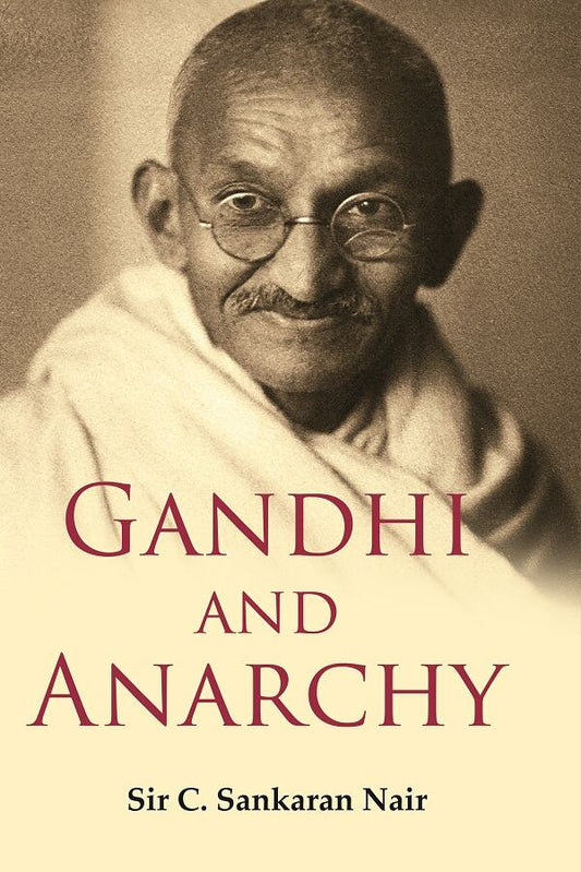 Gandhi and Anarchy - Gyan Books