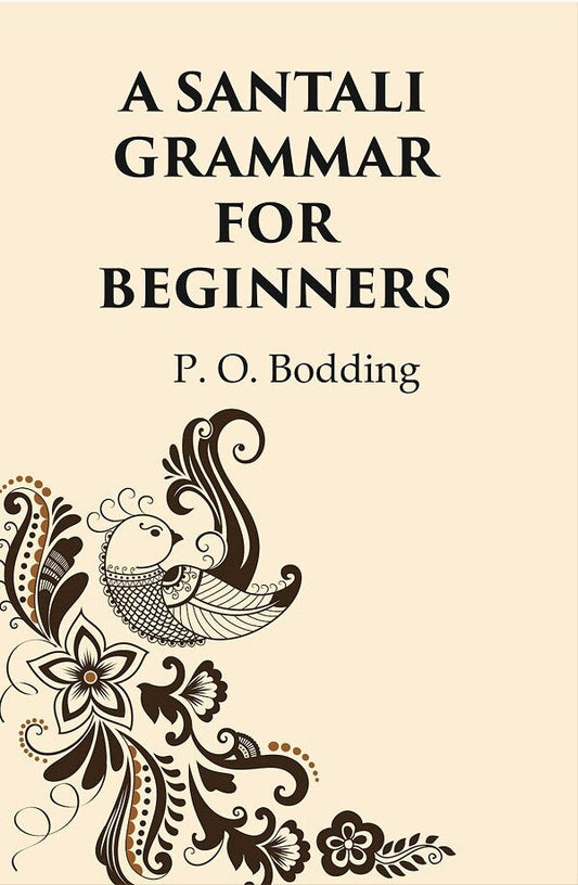 A Santali Grammar For Beginners - Gyan Books - Swadesiicart