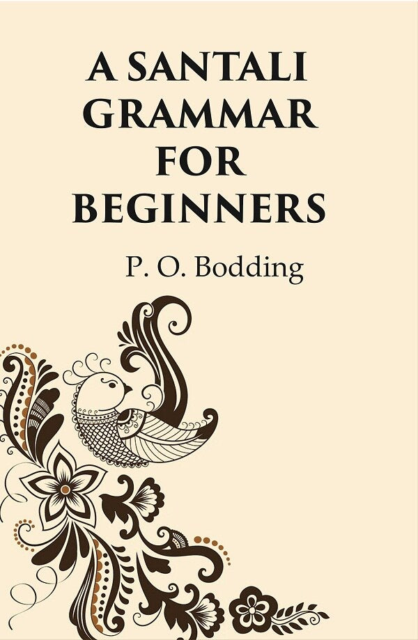 A Santali Grammar For Beginners - Gyan Books - Swadesiicart