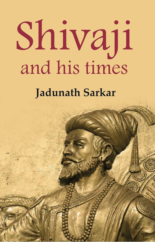 Shivaji and his times - Gyan Books
